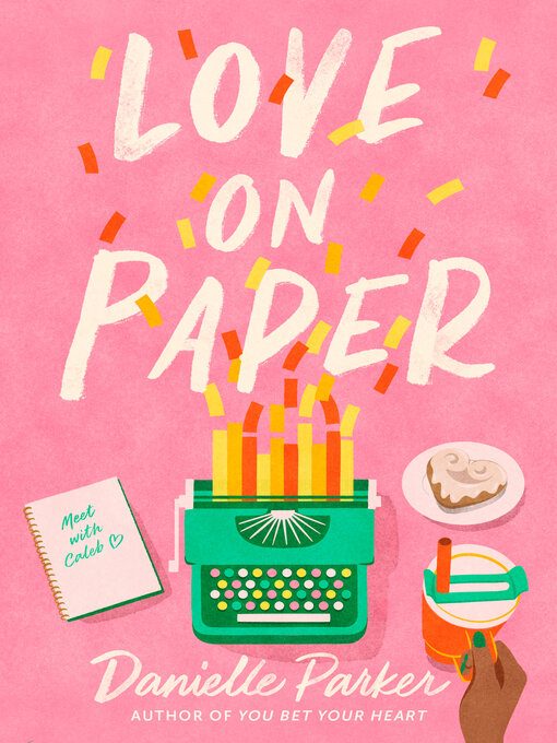 Title details for Love on Paper by Danielle Parker - Wait list